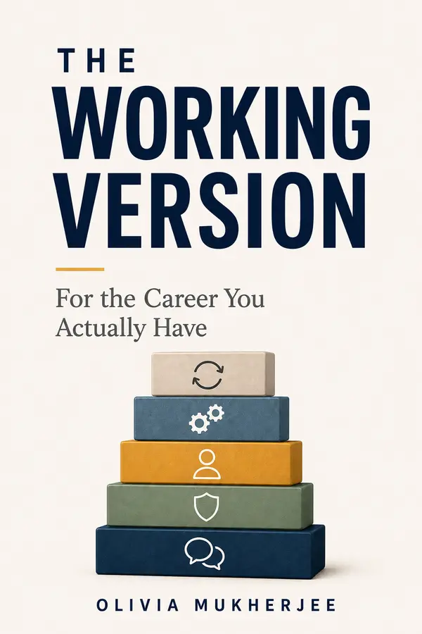 The Working Version - For the Career You Actually Have