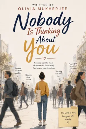 Nobody Is Thinking About You
